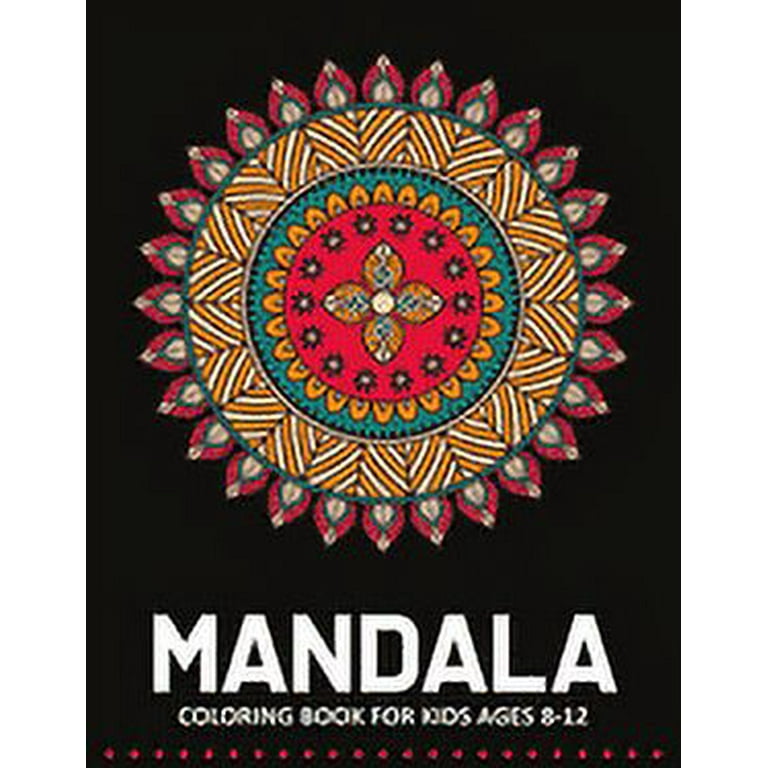 Mandala Coloring Book for Kids Ages 8-12: 55 Fun & Easy Mandala  Coloring Page