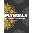 thumbnail image 1 of Mandala Coloring Book For Kids: Children's Coloring Sheets With Large Print Patterns And Illustrations, Easy Mandalas To, (Paperback), 1 of 1