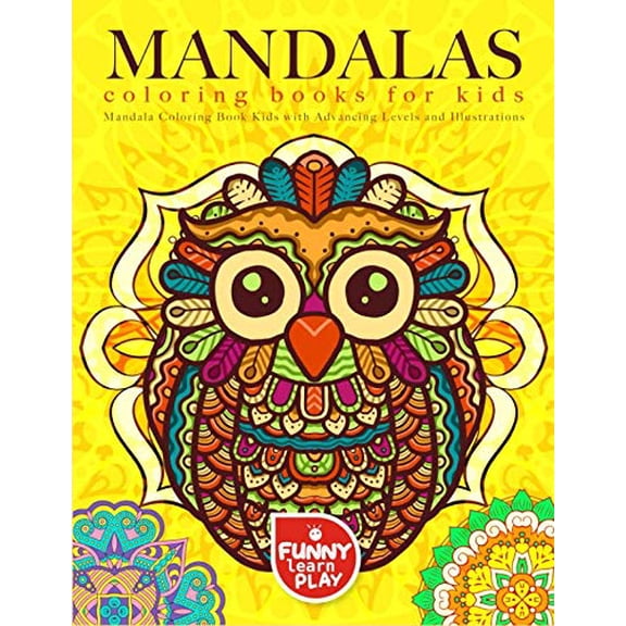 Pre-Owned Mandala Coloring Book for Kids: Fun Time & Relaxation - Mandala Coloring Book Kids with Advancing Levels and Illustrations (Mandala Coloring Books) Paperback
