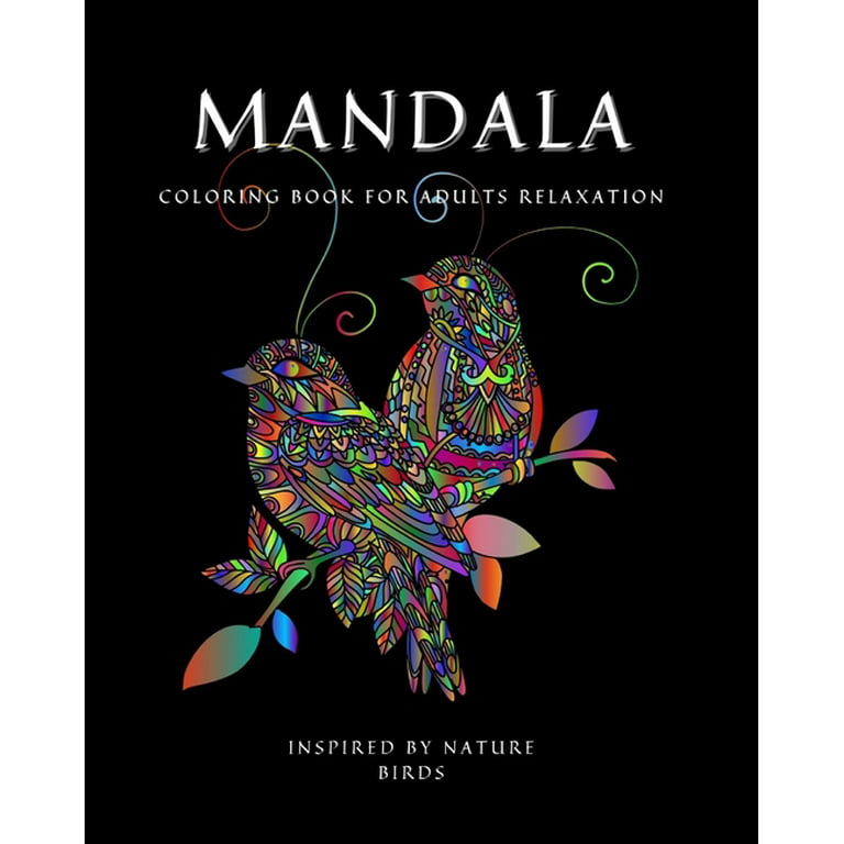Mandala Coloring Book For Adults With Quotes: Stress Relieving With  Beautiful Designs about Mandalas, Flowers, Garden Patterns And So Much More  (Paperback)
