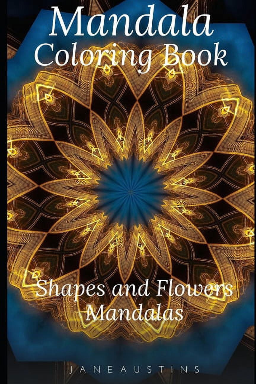 Mandala Coloring Book: Shapes and Flowers Mandalas (Paperback)