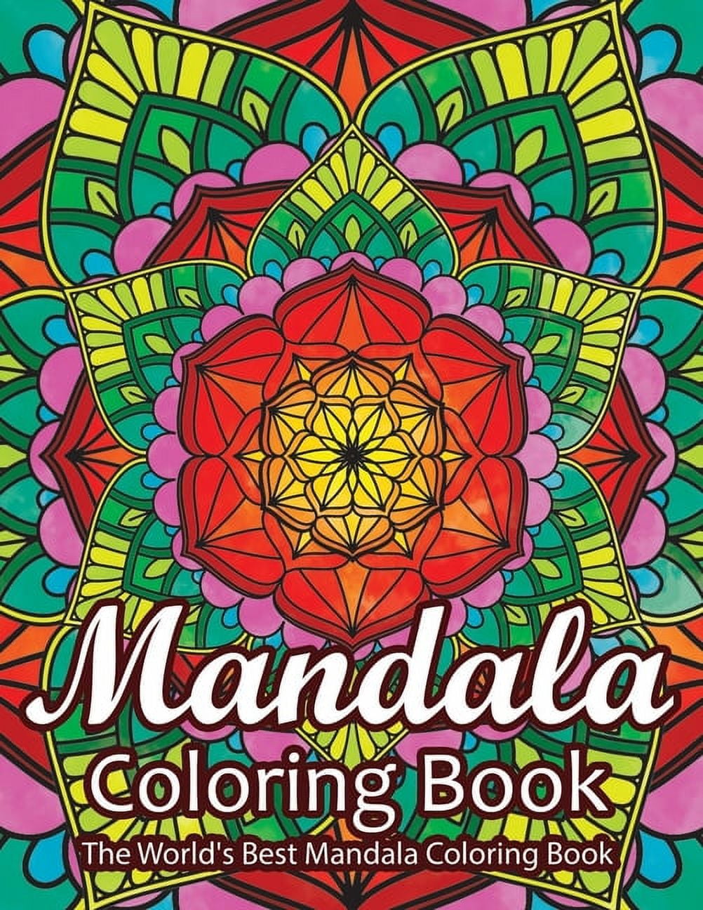 Mandala Coloring Book The World's Best Mandala Coloring Book: Adult ...