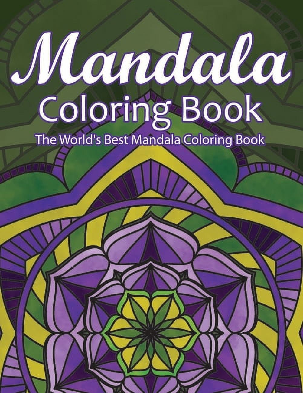 Mandala Coloring Book The World's Best Mandala Coloring Book Adult
