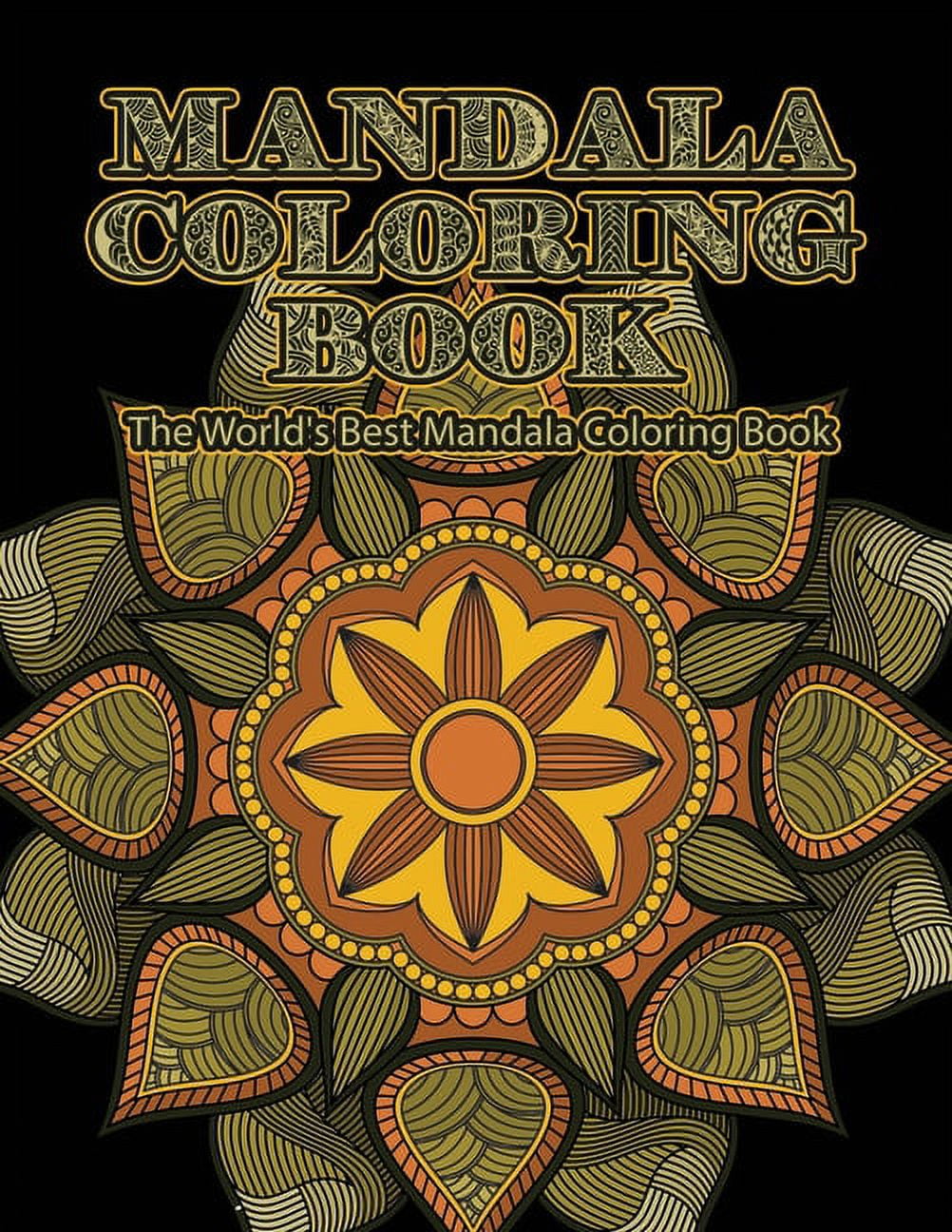 Mandala Coloring Book The World's Best Mandala Coloring Book: Adult ...