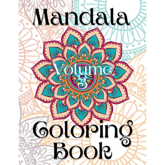 Mandala Coloring Book Volume 3, (Paperback)
