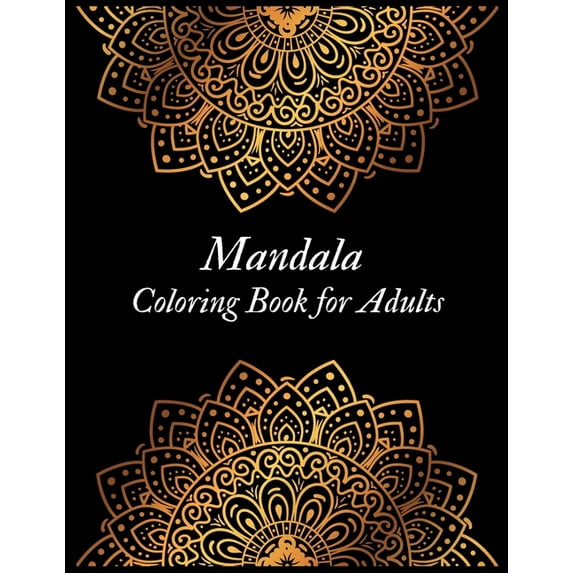 Mandala Coloring Book for Adults: More than 120 Beautiful and Relaxing Mandalas for Stress Relief and Relaxation