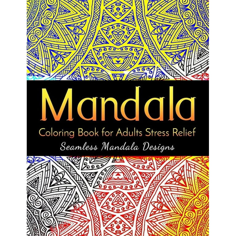 Mandala Pattern Coloring Book: A Mindful Coloring Book with  Stress-Relieving Designs for Anxiety Relief and Relaxation. Adult Coloring  Book.