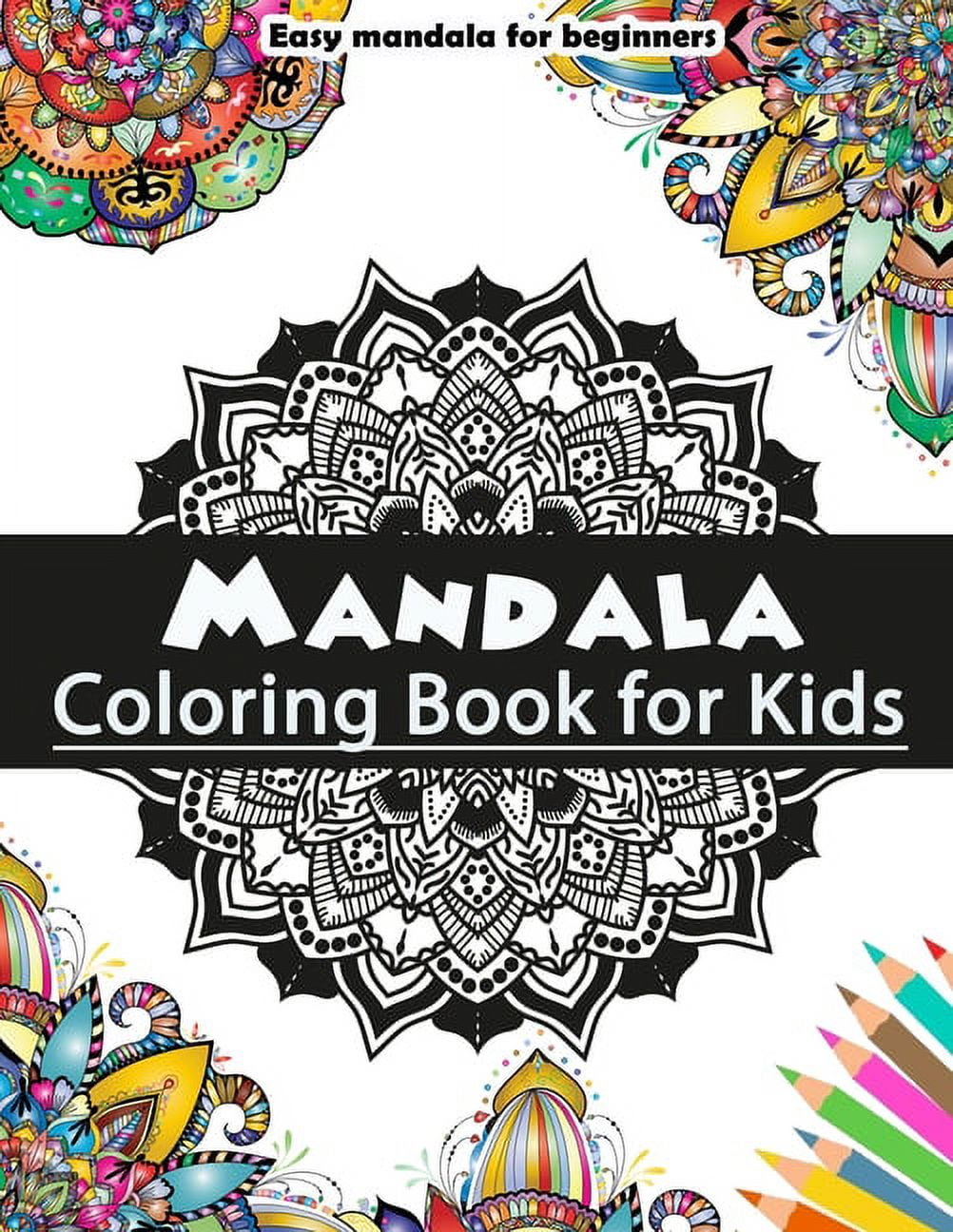Mandala Coloring Book for Kids : 50 Big Simple Mandalas for coloring lovers - for Beginners and Kids - 100 High-quality Pages (Paperback)
