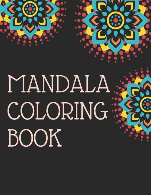Mandala Coloring Book: mandala gifts: Coloring Pages For Meditation, Happiness and the World's Most Beautiful Mandalas f, (Paperback)