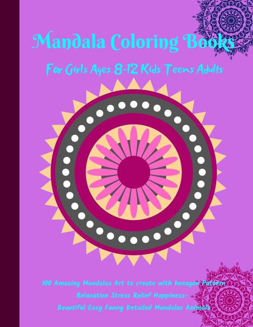 Mandala Coloring Book for Girls Ages 8-12 (Vol 17): Mandala Coloring Book  for Kids: Big Mandalas to Color for Relaxation And Stress: Cute and Playful  (Large Print / Paperback)