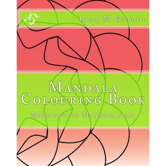 Mandala Colouring Book: Meditative Mindfulness, (Paperback)