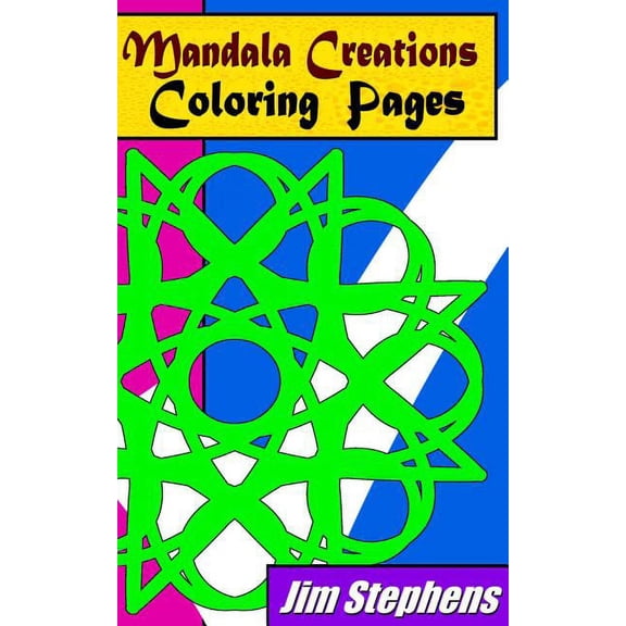 Mandala Creations Coloring Pages, (Paperback)