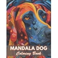 thumbnail image 1 of Mandala Dog Coloring Book: 100+ Coloring Pages for Relaxation and Stress Relief, (Paperback), 1 of 1