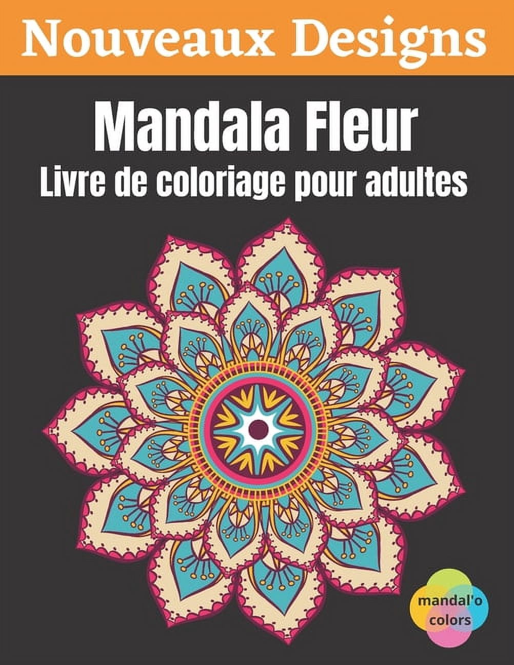 Mandala Fleur - Livre de coloriage pour adultes : Mandala fleur à colorier, Ce Livre de Coloriage Pour Adulte Anti Stress vous Apportera Zenitude et Positivité - Livre coloriage art therapie, 50 Mandalas avec Fond Blanc - Cadeau pour Passer un Bon Moment (Paperback)