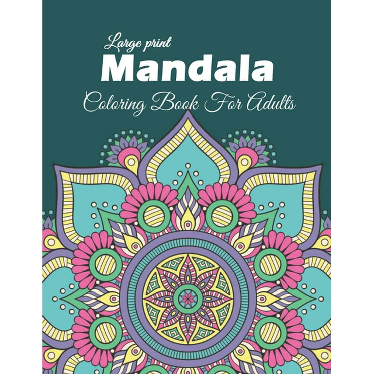 Adult Coloring Books Mandala Intricate Designs: Fast-Track Stress-Relief  and Relaxation with Anti-Stress Mandala Coloring Book: Includes Mandala  Flora (Paperback)
