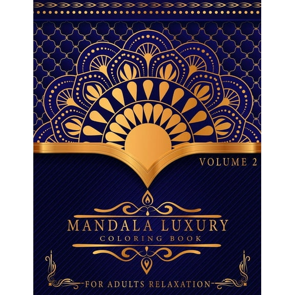 Mandala Luxury Coloring Book: For Adults Relaxation With Fun, Easy, And Relaxing Coloring Pages Stress Relieving Mandala, (Paperback)