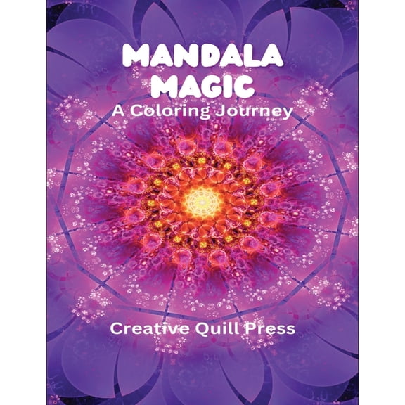 Mandala Magic: A Coloring Journey, (Paperback)