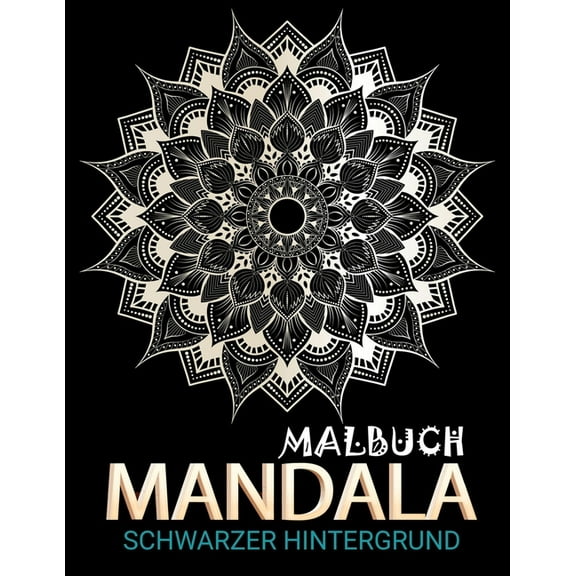 Mandala Malbuch schwarzer Hintergrund: Ein kreatives Malbuch fr Erwachsene (Paperback)