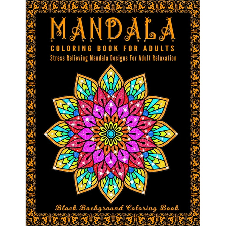 Mandala Magical Nature Night Adult Coloring Books by Colorya - A4 -  Coloring Books for Men and Women - Premium Quality Paper, No Medium  Bleeding