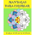 thumbnail image 1 of Mandala Para Colorear: PARA NIÃAS Y NIÃOS / 40 DISEÃOS DE MANDALA/ 8X10 pulgadas/ 82 pÃ¡ginas/ Mindfulnes Zen, (Paperback), 1 of 1