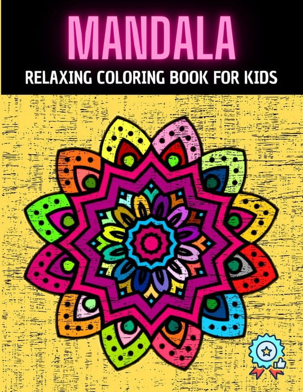 Mandala Relaxing Coloring Book for Kids: A Coloring Book (Anti-stress ...