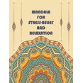 thumbnail image 1 of Mandala for Stress-Relief and Relaxation: For Men Women And Kids Motivational Inspirational Advanced illustrations 男性、女性、子供向けz, 1 of 1