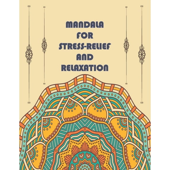 Mandala for Stress-Relief and Relaxation: For Men Women And Kids Motivational Inspirational Advanced illustrations 男性、女性、子供向けz