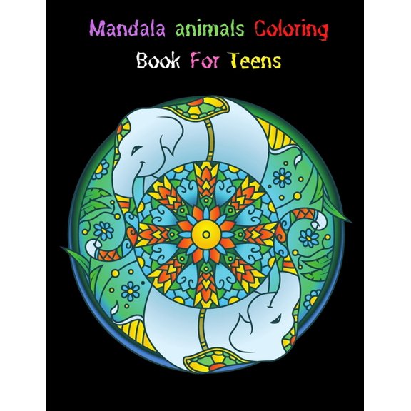 Mandala animals Coloring Book For Teens: Stress Relieving coloring book with unique 31 animals mandalas for coloring for teen