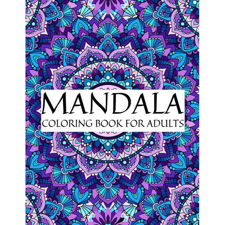 https://i5.walmartimages.com/seo/Mandala-coloring-book-adults-Adult-Coloring-Book-Featuring-Beautiful-Mandalas-Designed-Soothe-Soul-100-Mandalas-Stress-Relieving-Designs-Adults-Relax_1db9ec47-47ad-4582-bcf4-cc43032675f6.8b830f096d1249c49b776065549a9d0b.jpeg?odnHeight=768&odnWidth=768&odnBg=FFFFFF