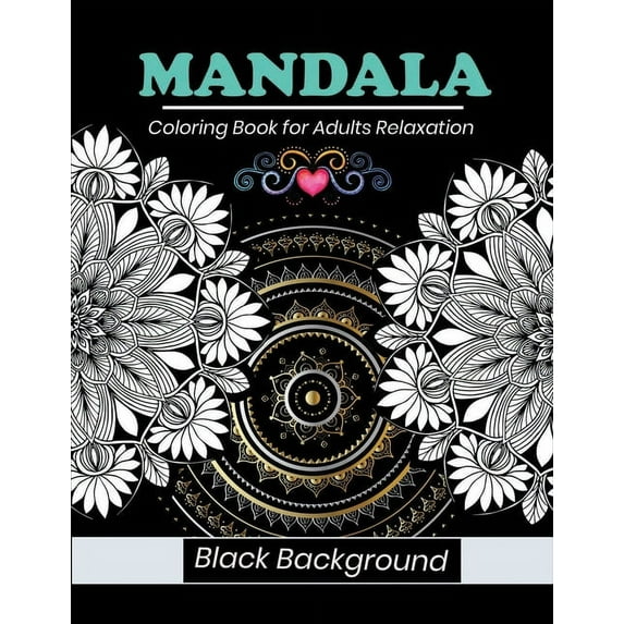 Mandala coloring book for adults relaxation Black Background: 50 coloring page black background, (Paperback)