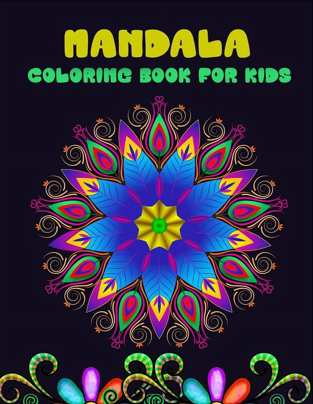 Mandala Coloring Book for Kids: Ages 6-8, 9-12, Fun, Easy Mandalas