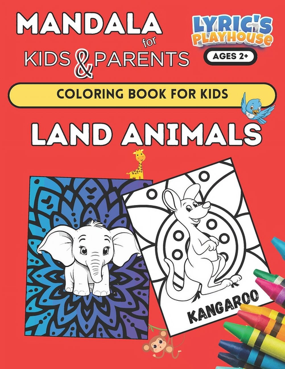 Mandala for KIDS & PARENTS: LAND ANIMALS Coloring Book for KIDS Age 2 ...