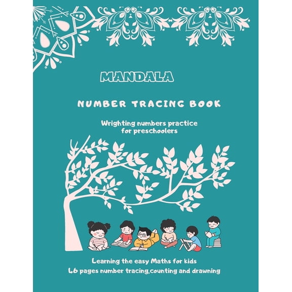 Mandala number tracing book: Learning the easy maths for kids by number tracing, counting and drawning (Paperback)