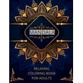thumbnail image 1 of Mandala relaxing coloring book for adults : -Art of Coloring Mandala Adult;Pages For Meditation And Happiness Stress Relief &Relaxing,for Anxiety,, 1 of 2