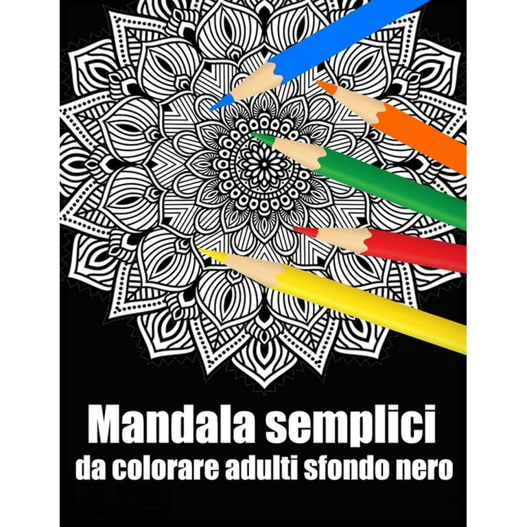 Mandala semplici da colorare adulti sfondo nero: libro 30 mandalas fiori  grande semplici to complessi da colorare per adulti antistress (Paperback)