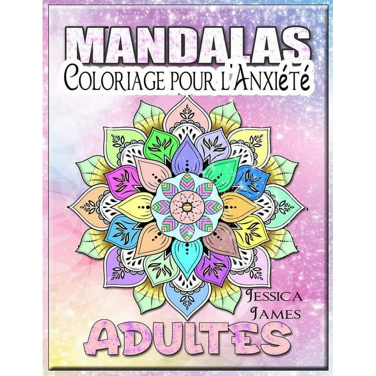 Mandalas Adultes Coloriage pour l'Anxiété: Livre de coloriage Mandala -  Livre de Coloriage pour Adultes - Relaxation et Détente - Livre de  Coloriage pour Adultes Mandala por Femmes - Anxiété, Thérapie 