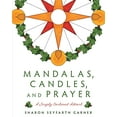 thumbnail image 1 of Pre-Owned Mandalas, Candles, and Prayer: A Simply Centered Advent Paperback, 1 of 1