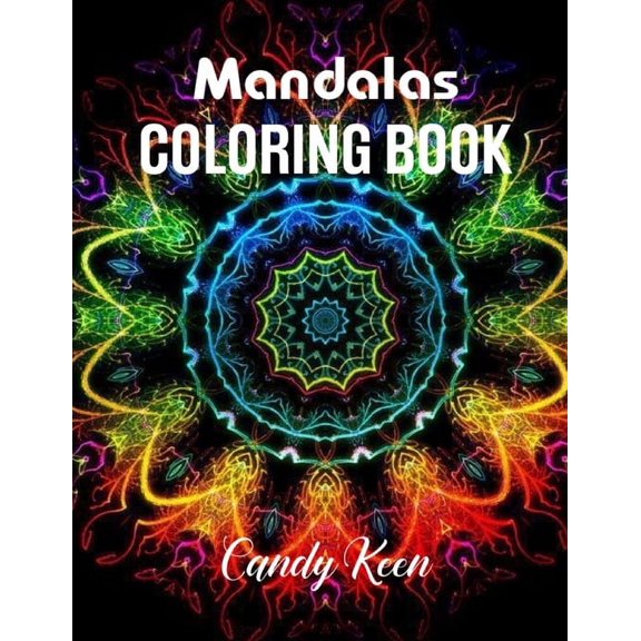 Mandalas Coloring Book: Coloring Book for adults and all groups of age. Beautiful Coloring pages for relaxation, meditat, (Paperback)