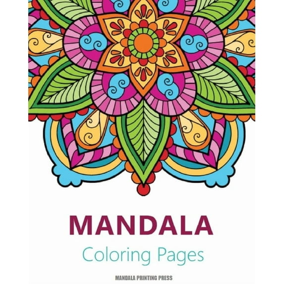 Mandalas Coloring Book: Featuring Beautiful Mandalas and Patterns Designs for Stress Relief and Relaxation, (Paperback)