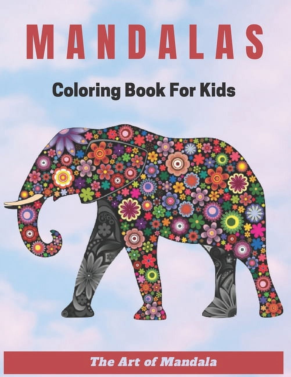 Mandalas Coloring Book for Kids The Art of Mandala: Children Coloring ...