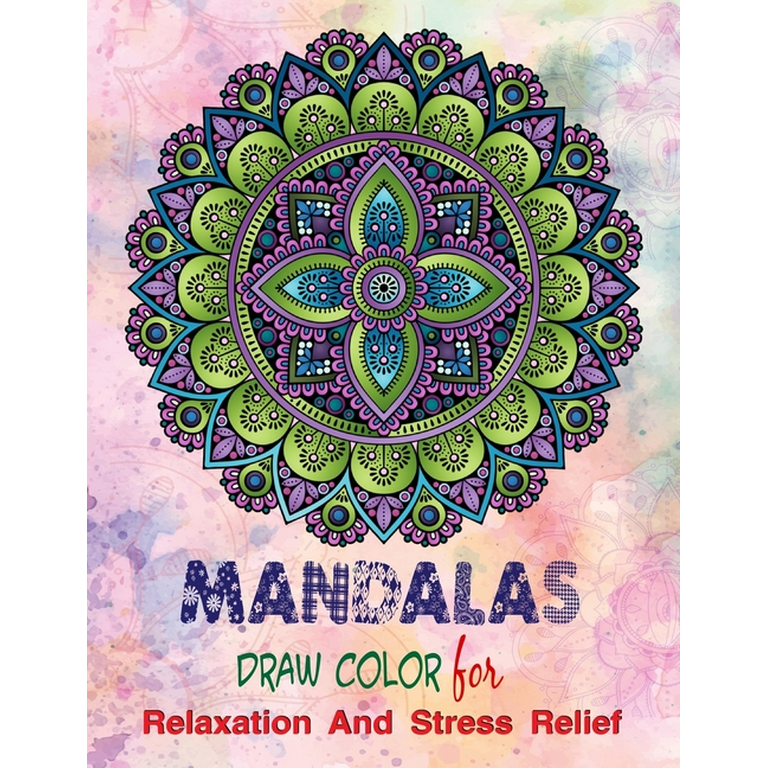 https://i5.walmartimages.com/seo/Mandalas-Draw-Color-For-Relaxation-And-Stress-Relief-Mandala-Coloring-Books-Adults-Book-Sketchbook-Templates-Drawing-Sketchbook-8-5-x11-Paperback-978_8d00f5fb-4af9-438c-a202-e2e33f1cd7fa_1.072534b2659d959da92ab983d8eded0a.png?odnHeight=768&odnWidth=768&odnBg=FFFFFF