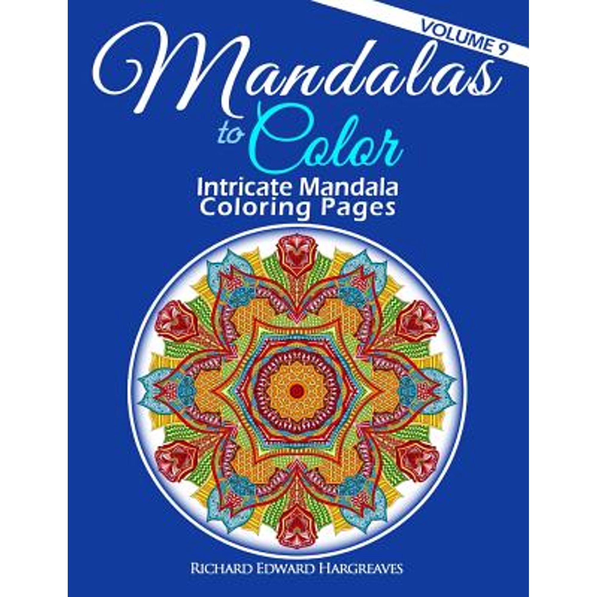 Mandala Coloring Books: Mandalas to Color - Intricate Mandala Coloring Pages: Advanced Designs (Paperback)
