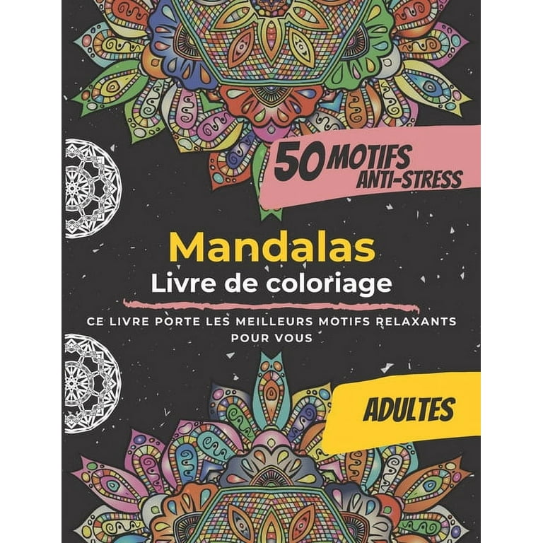 Les meilleurs livres de coloriage de mandala pour adulte - Coloriage de  mandala