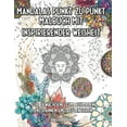 thumbnail image 1 of Mandalas Punkt zu Punkt Malbuch mit inspirierender Weisheit: FÃ¼r Erwachsene zum ausmalen, entspannen und reflektieren Ãb, (Paperback), 1 of 1