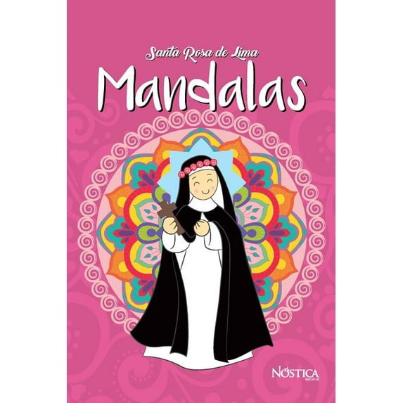 Mandalas Santa Rosa de Lima (Paperback) by Nóstica Editorial