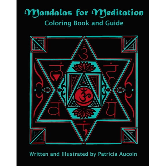 Mandalas for Meditation: Coloring Book and Guide (Paperback) by Patricia Aucoin