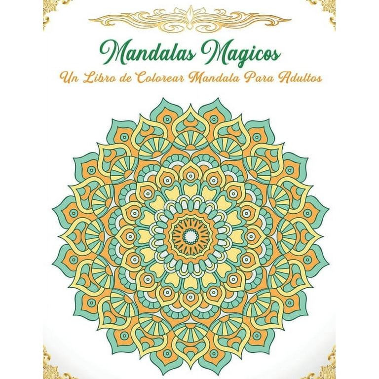 Libro de colorear para adultos: 100 mandalas para colorear, Diseños de mandala  para aliviar el estrés para la relajación de adultos