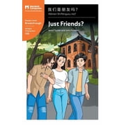 Mandarin Companion Just Friends? Mandarin Companion Graded Readers Breakthrough Level, Simplified Chinese Edition, Paperback