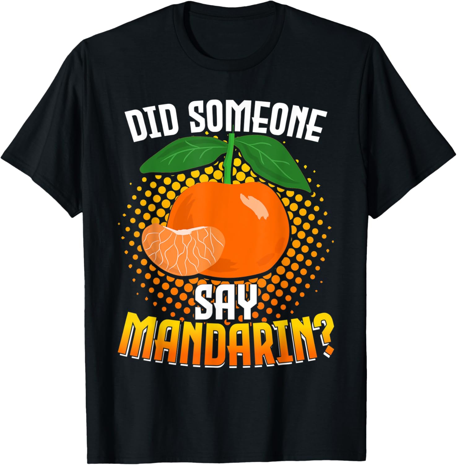 Mandarin Orange Tree Fruit Plant Juice Fresh Canned TShirt