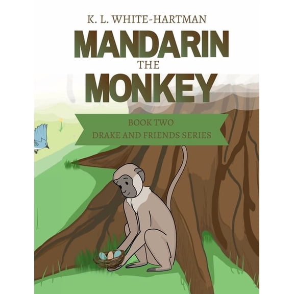 Mandarin the Monkey: Book Two: Drake and Friends Series, (Paperback)